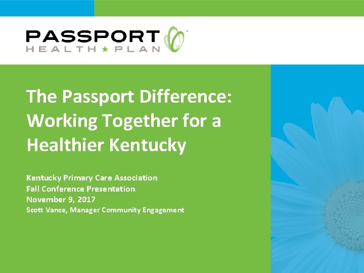 The Passport Difference: Working Together for a Healthier Kentucky Primary Care Association Fall Conference