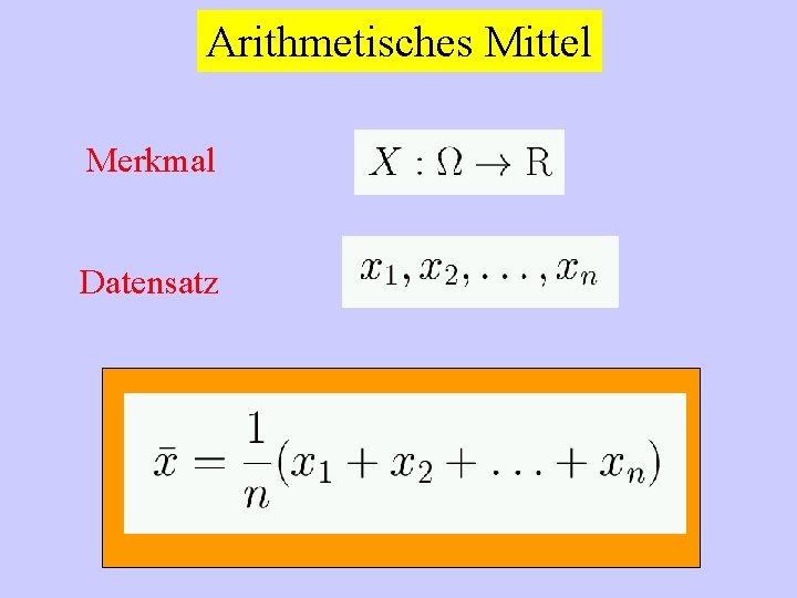 Arithmetisches Mittel Merkmal Datensatz 