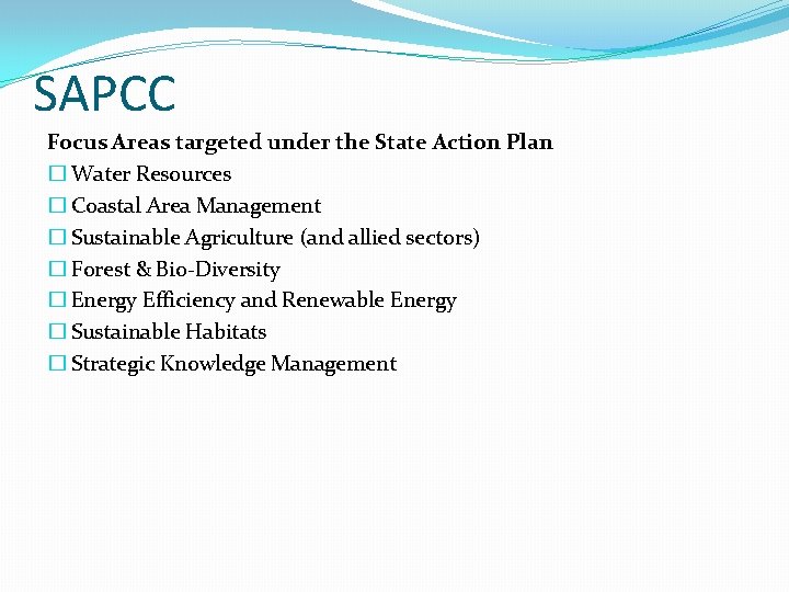 SAPCC Focus Areas targeted under the State Action Plan � Water Resources � Coastal