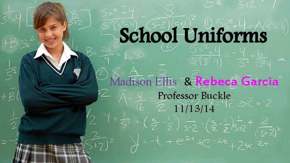 School Uniforms Madison Ellis & Rebeca Garcia School. Madison Uniforms Ellis & Rebeca Garcia