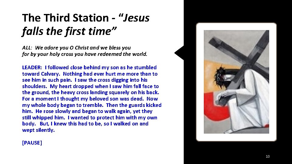 The Third Station - “Jesus falls the first time” ALL: We adore you O