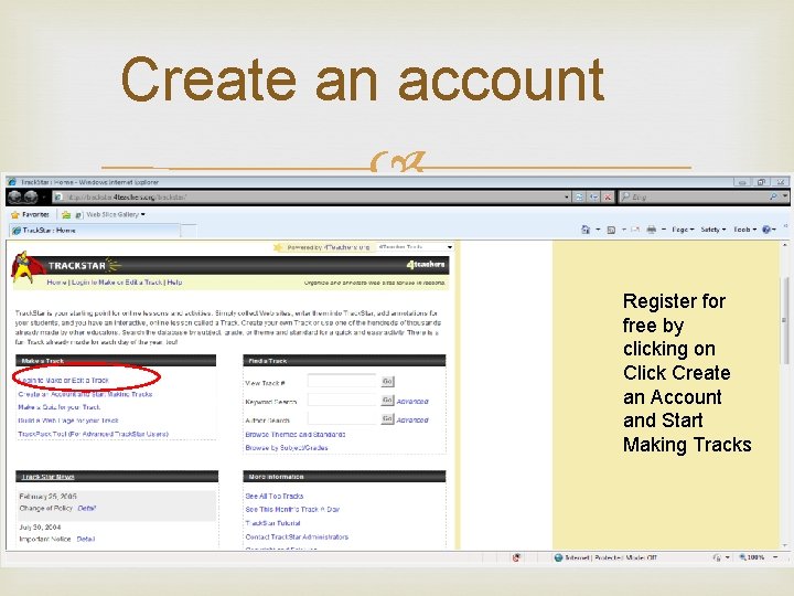 Create an account Register for free by clicking on Click Create an Account and