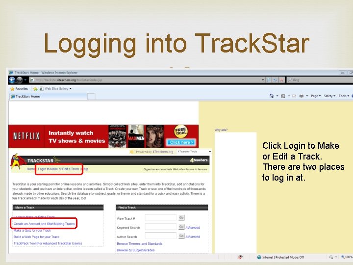 Logging into Track. Star Click Login to Make or Edit a Track. There are