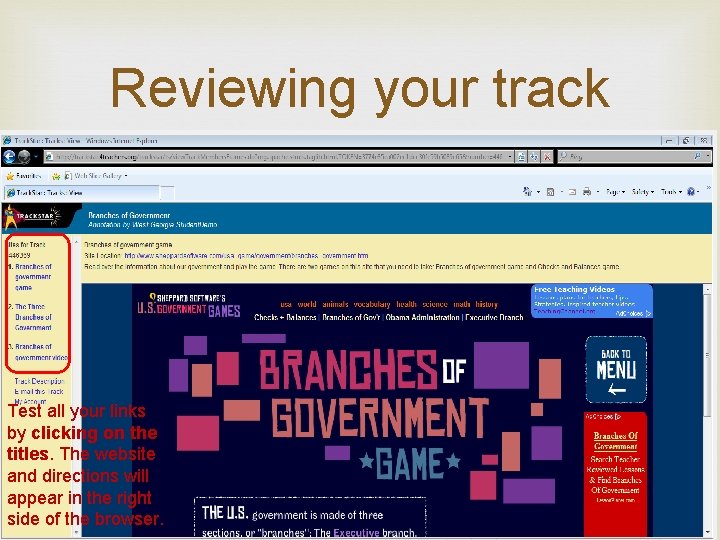 Reviewing your track Test all your links by clicking on the titles. The website