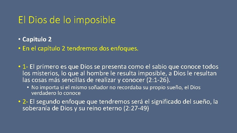 El Dios de lo imposible • Capitulo 2 • En el capítulo 2 tendremos