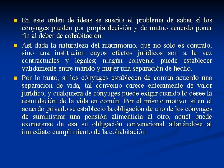 n n n En este orden de ideas se suscita el problema de saber