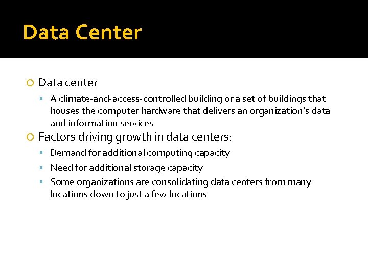 Data Center Data center A climate-and-access-controlled building or a set of buildings that houses