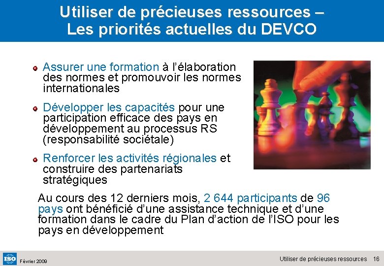 Utiliser de précieuses ressources – Les priorités actuelles du DEVCO Assurer une formation à