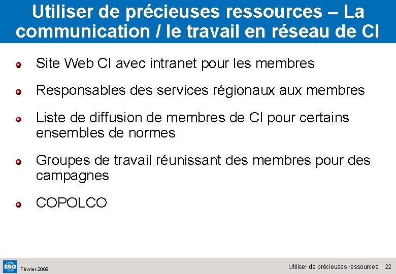 Utiliser de précieuses ressources – La communication / le travail en réseau de CI