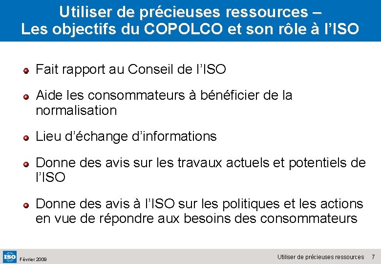 Utiliser de précieuses ressources – Les objectifs du COPOLCO et son rôle à l’ISO