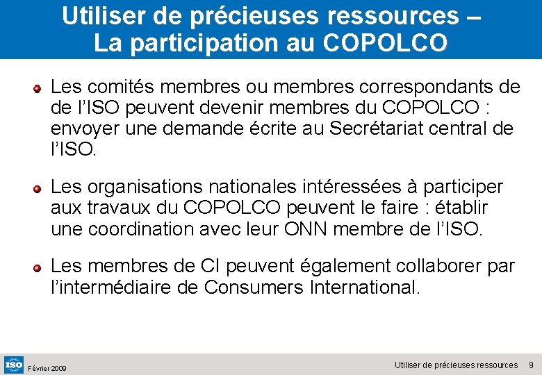 Utiliser de précieuses ressources – La participation au COPOLCO Les comités membres ou membres