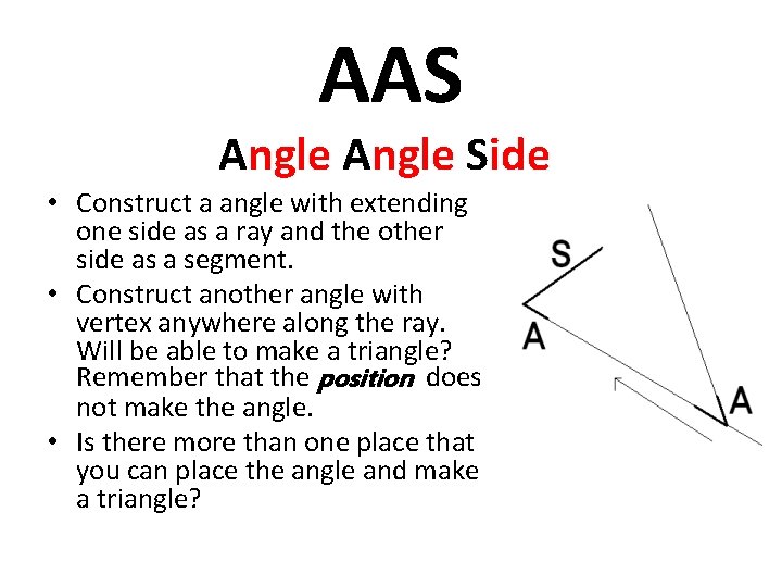 AAS Angle Side • Construct a angle with extending one side as a ray