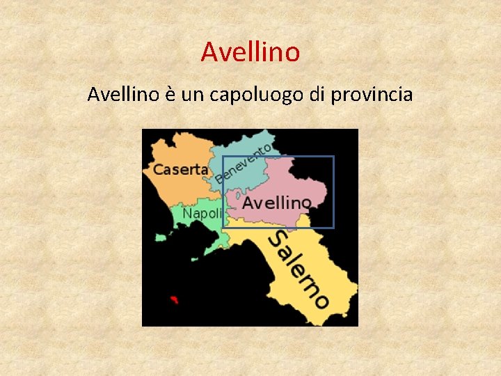 Avellino è un capoluogo di provincia 