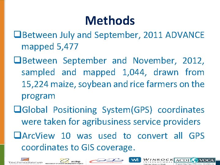 Methods q. Between July and September, 2011 ADVANCE mapped 5, 477 q. Between September