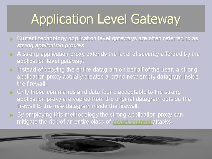 Application Level Gateway ► ► ► Current technology application level gateways are often referred Application Level Gateway ► ► ► Current technology application level gateways are often referred