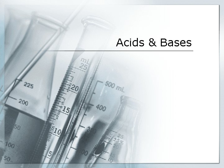 Acids & Bases 