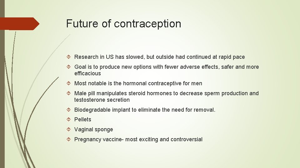 Future of contraception Research in US has slowed, but outside had continued at rapid