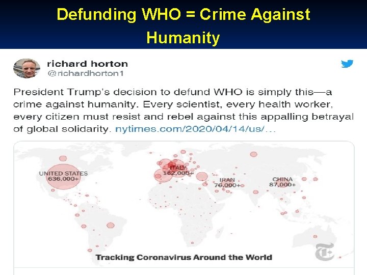 Defunding WHO = Crime Against Humanity 