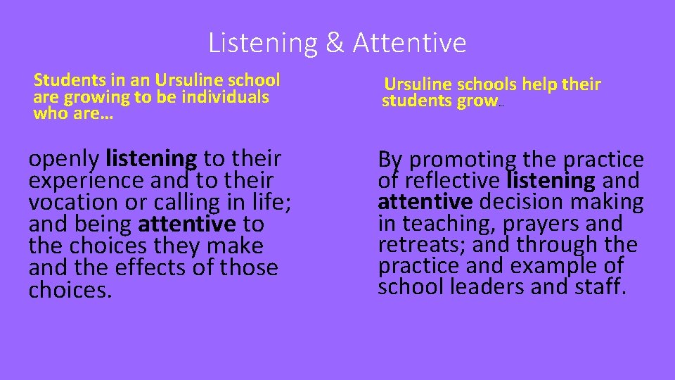 Listening & Attentive Students in an Ursuline school are growing to be individuals who