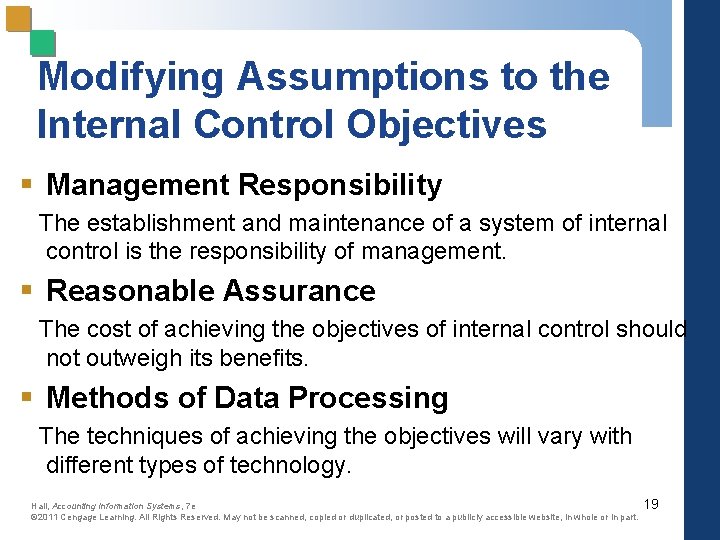 Modifying Assumptions to the Internal Control Objectives § Management Responsibility The establishment and maintenance