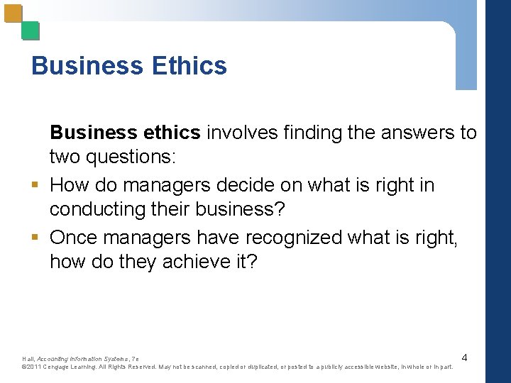 Business Ethics Business ethics involves finding the answers to two questions: § How do