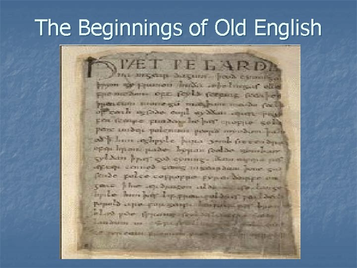 The Beginnings of Old English 