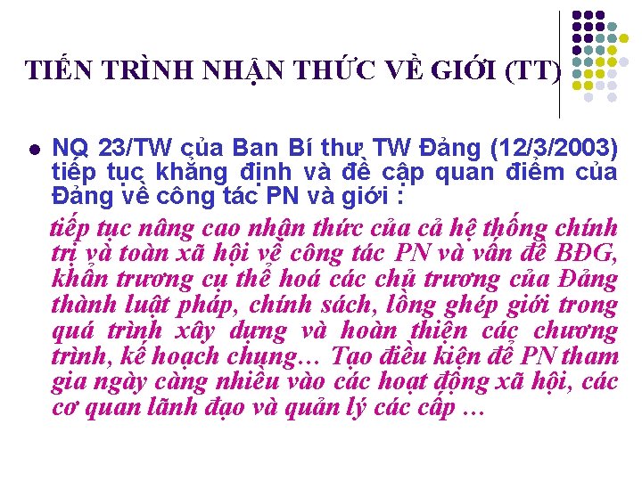 TIẾN TRÌNH NHẬN THỨC VỀ GIỚI (TT) l NQ 23/TW của Ban Bí thư