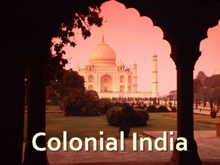 Colonial India 