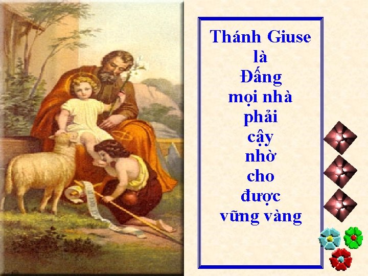 Thánh Giuse là Đấng mọi nhà phải cậy nhờ cho được vững vàng 