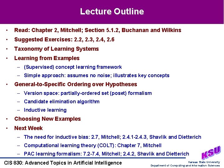 Lecture Outline • Read: Chapter 2, Mitchell; Section 5. 1. 2, Buchanan and Wilkins