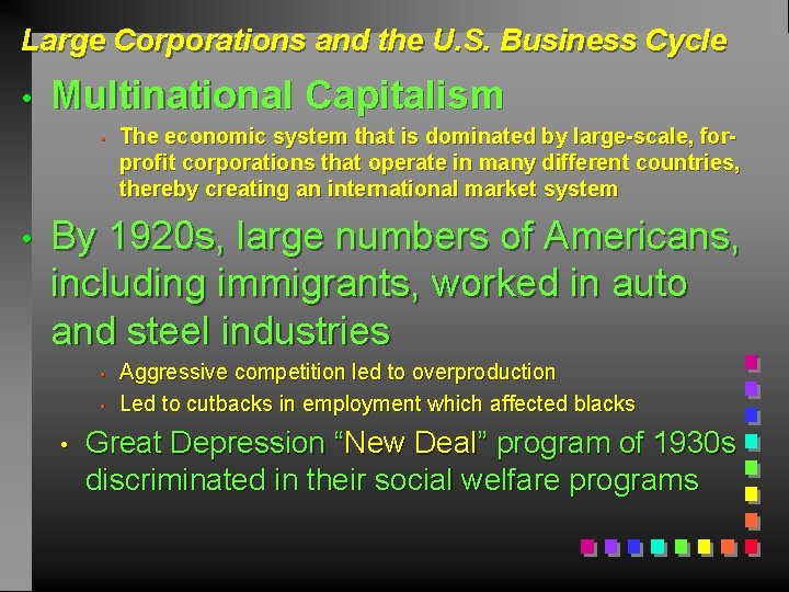Large Corporations and the U. S. Business Cycle • Multinational Capitalism • • The