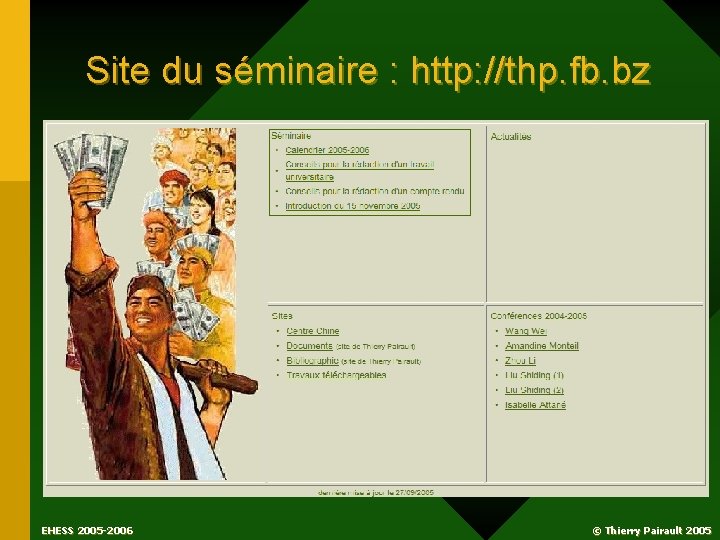 Site du séminaire : http: //thp. fb. bz EHESS 2005 -2006 © Thierry Pairault