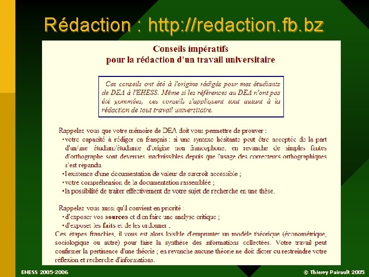Rédaction : http: //redaction. fb. bz EHESS 2005 -2006 © Thierry Pairault 2005 