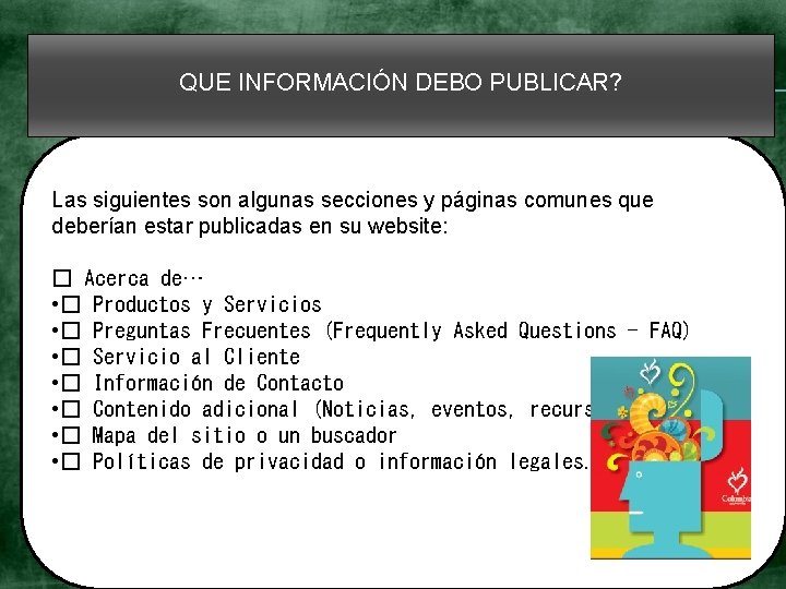 QUE INFORMACIÓN DEBO PUBLICAR? Las siguientes son algunas secciones y páginas comunes que deberían