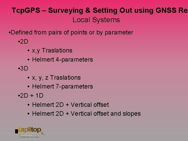 Tcp. GPS – Surveying & Setting Out using GNSS Rec Local Systems • Defined