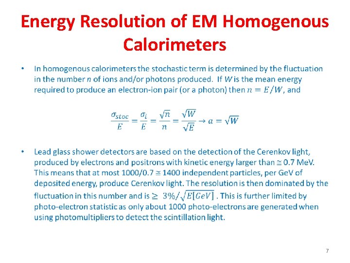 Energy Resolution of EM Homogenous Calorimeters • 7 