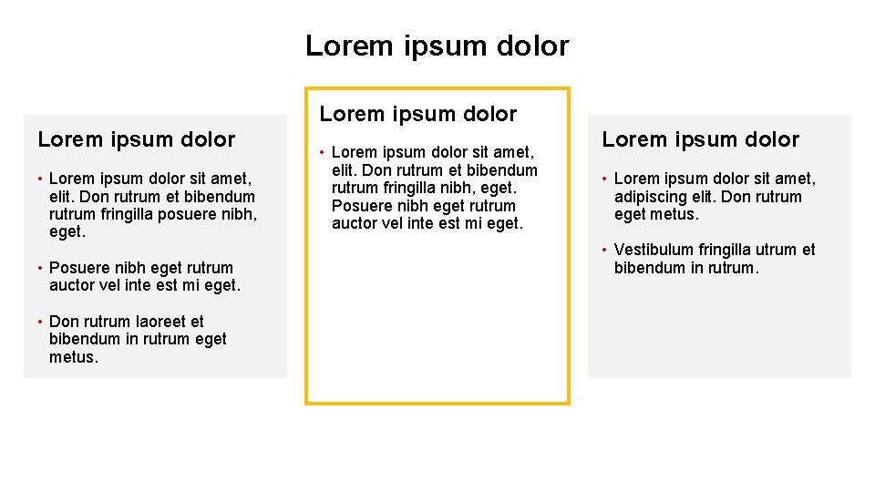 Lorem ipsum dolor • Lorem ipsum dolor sit amet, elit. Don rutrum et bibendum