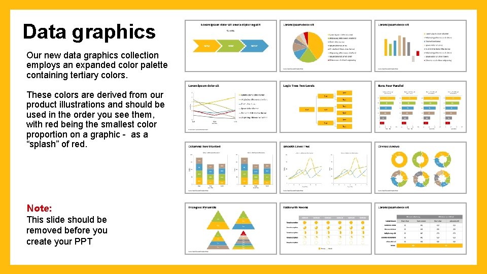 Data graphics Our new data graphics collection employs an expanded color palette containing tertiary