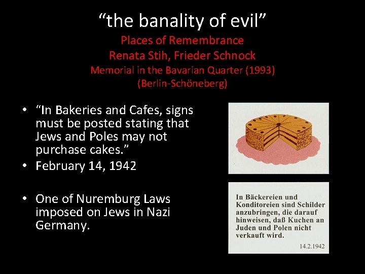 “the banality of evil” Places of Remembrance Renata Stih, Frieder Schnock Memorial in the “the banality of evil” Places of Remembrance Renata Stih, Frieder Schnock Memorial in the