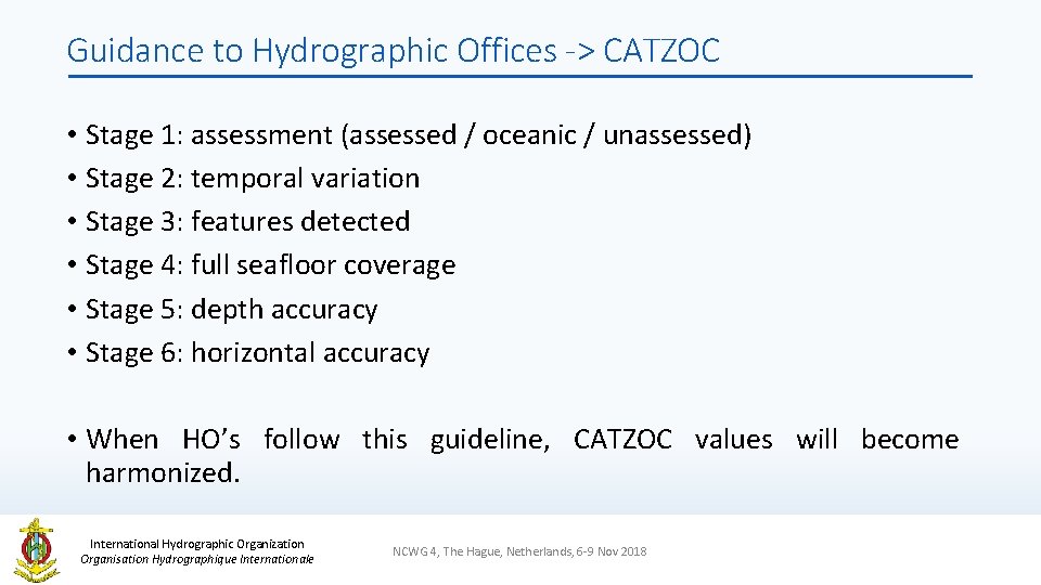 Guidance to Hydrographic Offices -> CATZOC • Stage 1: assessment (assessed / oceanic /