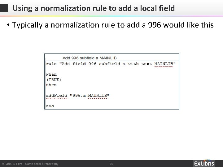 Using normalization rules to create local extension fields