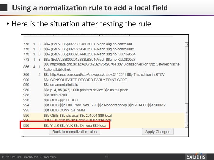Using normalization rules to create local extension fields