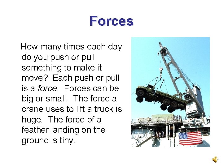 Forces How many times each day do you push or pull something to make