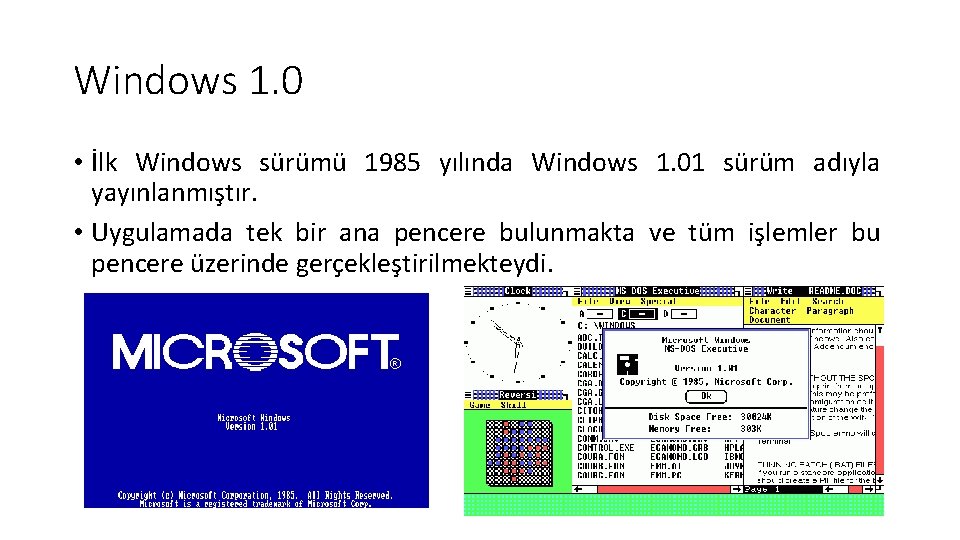 Windows 1. 0 • İlk Windows sürümü 1985 yılında Windows 1. 01 sürüm adıyla