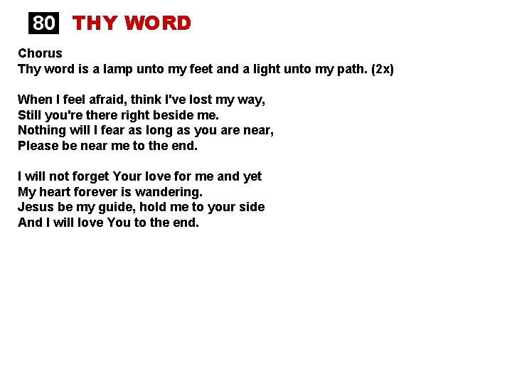 80 THY WORD Chorus Thy word is a lamp unto my feet and a