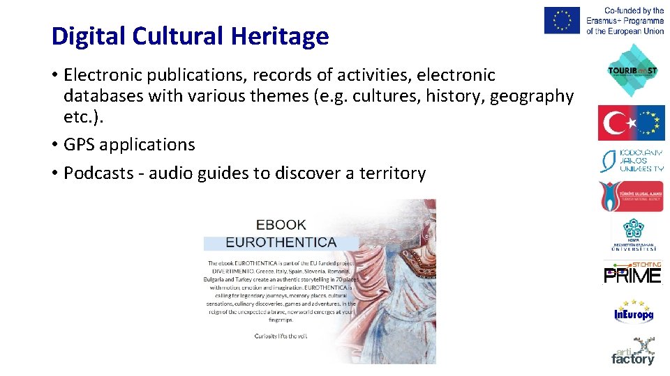Digital Cultural Heritage • Electronic publications, records of activities, electronic databases with various themes