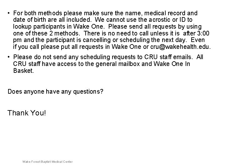 • For both methods please make sure the name, medical record and date • For both methods please make sure the name, medical record and date