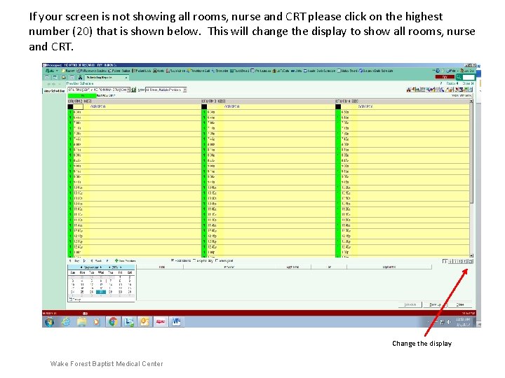 If your screen is not showing all rooms, nurse and CRT please click on If your screen is not showing all rooms, nurse and CRT please click on