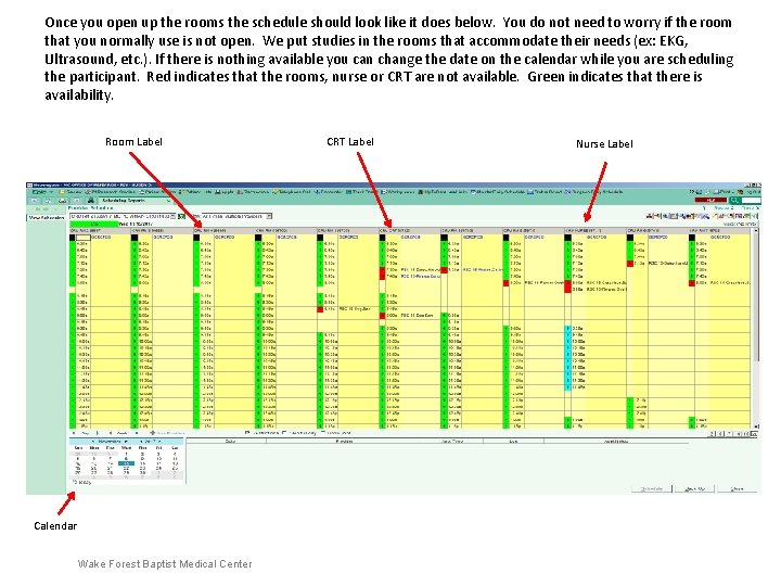 Once you open up the rooms the schedule should look like it does below. Once you open up the rooms the schedule should look like it does below.