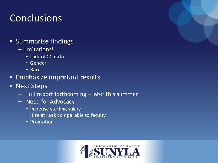 Conclusions • Summarize findings – Limitations! • Lack of CC data • Gender •